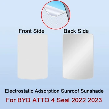За BYD ATTO 4 Seal 2022 2023 2024 Электростатическая Адсорбция Козирка На Покрива На Автомобила Тъпа Оцветяване на Предното Стъкло на Капака на Люка на Покрива