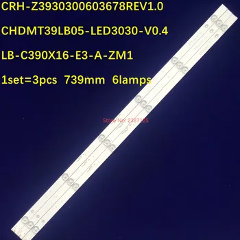 Новата светодиодна лента CHDMT39LB05-LED3030-V0.4 LB-C390X16-E3-A-XRD1 39M1 39A1 39DF 39D3F 39J3500 39D2000 39D3700i 39J1700 C390X17-E1-A